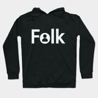 Folk being a fold Hoodie